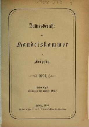 Jahresbericht der Handelskammer zu Leipzig. 1891,1 (1892)