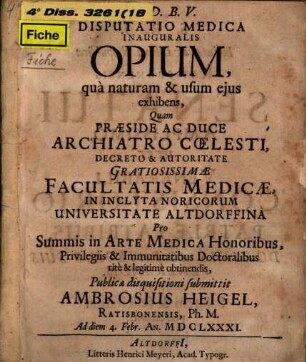 Disp. med. inaug. opium qua naturam & usum eius exhibens