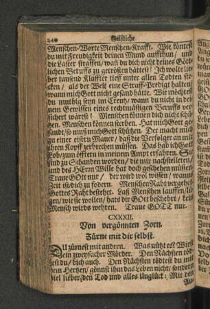 CXXXII. Von vergönnten Zorn. Zürne mit dir selbst.