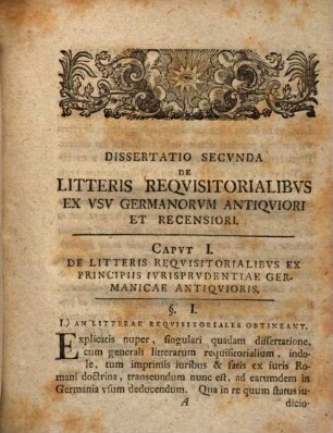 Dissertatio ... De Litteris Reqvisitorialibvs Ex Vsu Romanorvm Antiqviori Et Recentiori, 2