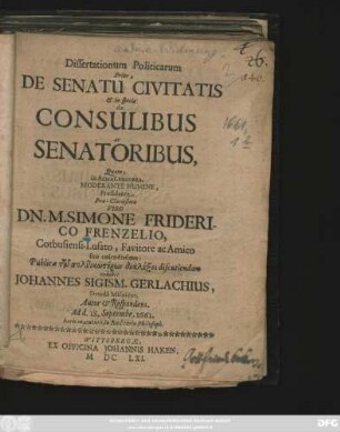 Dissertationum Politicarum Prior, De Senatu Civitatis & in specie de Consulibus ac Senatoribus