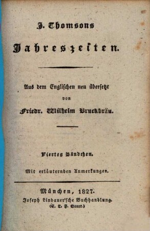 J. Thomsons Jahreszeiten : Mit erläuternden Anmerkungen, Viertes Bändchen