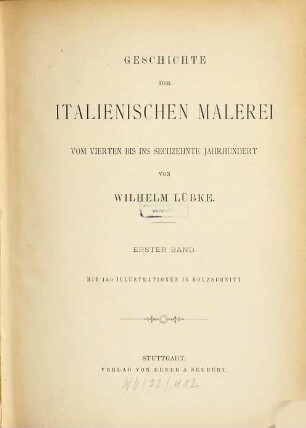 Geschichte der italienischen Malerei : vom vierten bis ins sechzehnte Jahrhundert, 1