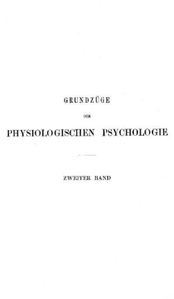 2: Grundzüge der physiologischen Psychologie, 2. Band, 4.,umgearbeitete Auflage