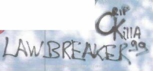 RIP C KillA | LAW BREAKER 99
