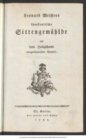 Leonard Meisters theokratische Sittengemälde aus dem Heiligthume morgenländischer Vorwelt