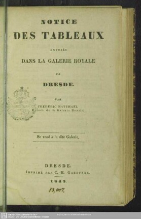 Notice des tableaux exposés dans la galerie Royale de Dresde