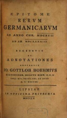 Epitome Rervm Germanicarvm Ab Anno Chr. MDCXVII Ad An. MDCXXXXIII