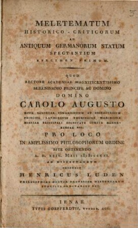 Meletematum historico-criticorum ad antiquum Germanorum statum spectantium : spec. 1