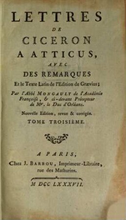 Lettres De Ciceron A Atticus : Avec Des Remarques Et le Texte Latin de l'Edition de Graevius, 3