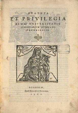 Statuta et privilegia almae Universitatis Iuristarum Gymnasii Bononiensis