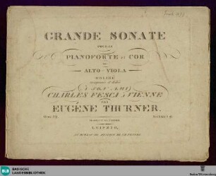 Grande sonate pour le pianoforte et cor ou alto-viola obligé : Oeuv. 29