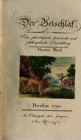 Der Beischlaf : Eine phisiologische, historische und philosophische Darstellung in drei Theilen. 4
