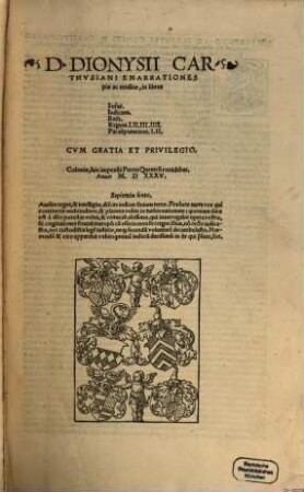 D. Dionysii Carthvsiani Enarrationes piae ac eruditae, in libros Iosue, Iudicum, Ruth, Regum I. II. III. IIII., Paralipomenon I. II.