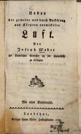 Ueber die gemeine und durch Auflösung aus Körpern entwickelte Luft