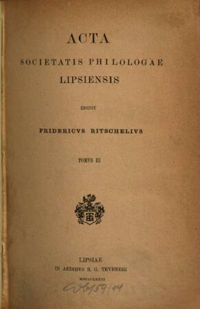 Acta Societatis Philologae Lipsiensis. 3