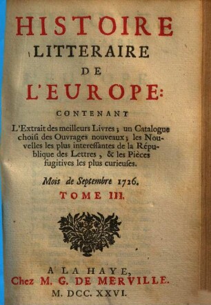 Histoire litteraire de l'Europe : Contenant L'Extrait des meilleurs Livres ; un Catalogue choisi des Ouvrages nouveaux, .... 3