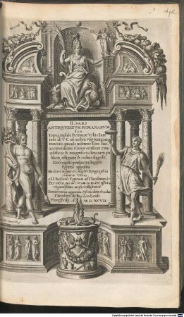 ... Pars Romanae Vrbis Topographiae & Antiquitatum : Qua succinte & breviter describuntur omnia quae tam publice quam privatim videntur animandversione digna, 2