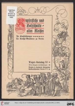 Nr. 11: Lager-Katalog: Kupferstiche und Holzschnitte alter Meister : in Nachbildungen der Reichsdruckerei zu Berlin