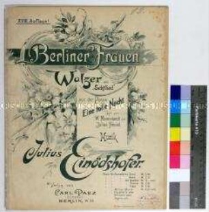 Klaviernoten "Berliner Frauen - Walzer" aus der Operette "Eine tolle Nacht" von Julius Einödshofer (Singstimme, Klavier, zweihändig)
