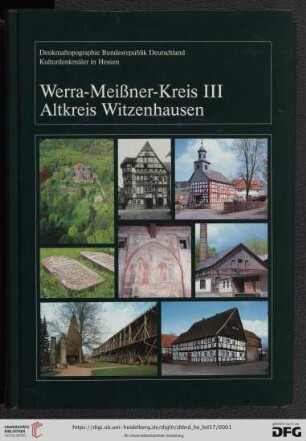 Denkmaltopographie Bundesrepublik Deutschland: Baudenkmale in Hessen: Werra-Meißner-Kreis : 3, Altkreis Witzenhausen