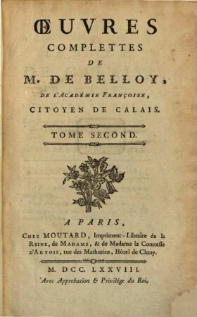 Oeuvres Complettes De M. De Belloy, De L'Académie Françoise, Citoyen De Calais. 2