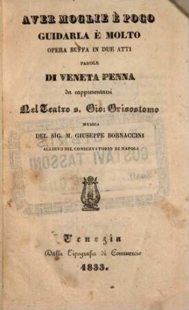 Aver moglie è poco guidarla è molto : Opera buffa in 2 atti