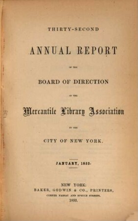 Annual report of the board of directors of the Mercantile Library Association of the city of New York. 32. 1853, Jan.