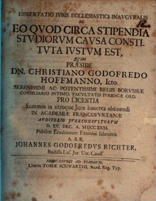 Dissertatio Ivris Ecclesiastici Inavgvralis De Eo Qvod Circa Stipendia Stvdiorvm Cavsa Constitvta Ivstvm Est