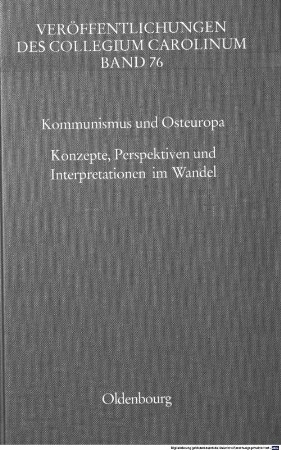 Kommunismus und Osteuropa : Konzepte, Perspektiven und Interpretationen im Wandel