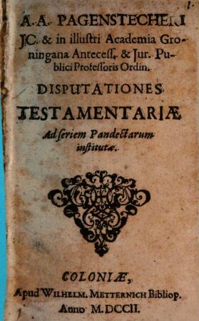 Disputationes testamentariae, ad seriem Pandectarum institutae