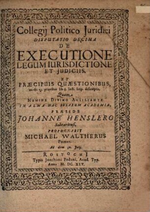 Collegium politico-iuridicum, Disc. X.. De executione legum