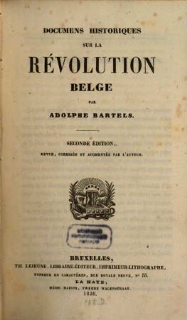 Documens historiques sur la révolution Belgique