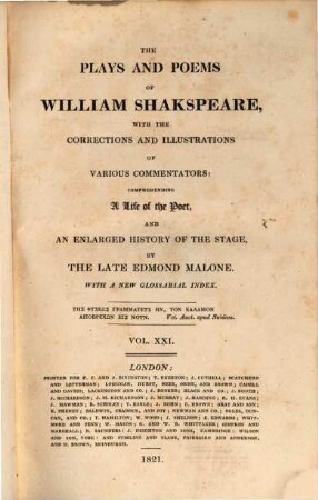 The plays and poems of William Shakspeare : With a new glossarial index, Vol.XXI.. Pericles. Titus Andronicus. Addenda.