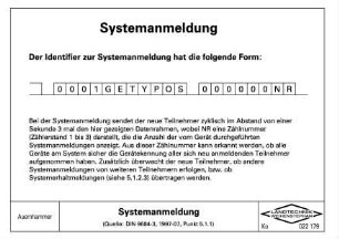 Systemanmeldung (Quelle: DIN 9684-3, 1997-07, Punkt 5.1.1)