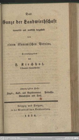 Zwanzigstes Heft. Ziegel-, Kalk- und Gypsbrennerei. Pottasche. Steinkohlen und Torf
