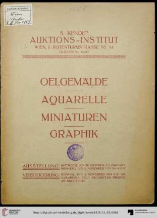 Oelgemälde alter u. moderner Meister, Aquarelle und Zeichnungen, Miniaturen, Graphik aus dem Nachlasse eines Wiener Sammlers und anderem Privatbesitz : Versteigerung: Montag, den 3. November 1919 und die darauffolg. Tage