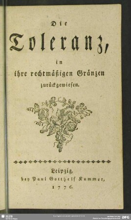 Die Toleranz, in ihre rechtmäßigen Gränzen zurückgewiesen