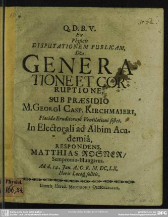 Ex physicis disputationem publicam, de generatione et corruptione