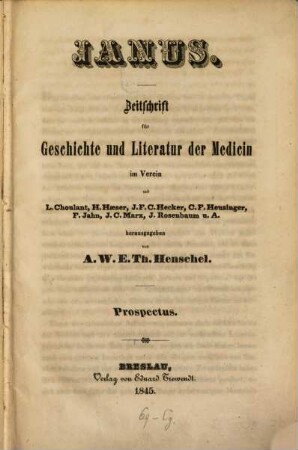 Janus : Central-Magazin für Geschichte u. Litterärgeschichte d. Medicin, ärztliche Biographik, Epidemiographik, medicinische Geographie und Statistik. 1. 1846