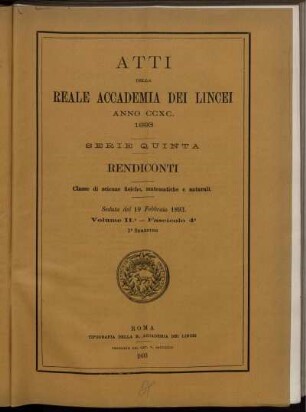 Seduta del 19 Febbraio 1893. Volume II. - Fascicolo 4.