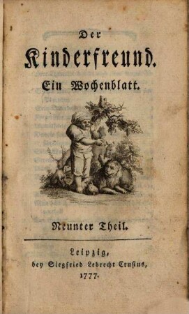Der Kinderfreund : ein Wochenblatt. 9. 1777