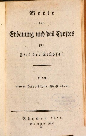 Worte der Erbauung und des Trostes zur Zeit der Trübsal