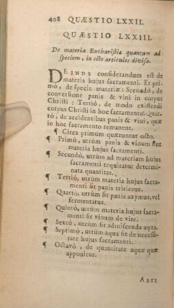 Quaestio LXXIII. [i.e. Quaestio LXXIV.]. De materia Eucharistiae quantum ad speciem, in octo articulos divisa.