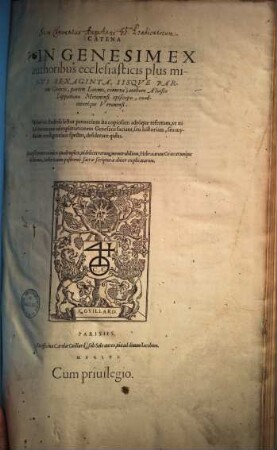 Catena In Genesim : Ex authoribus ecclesiasticis plus minvs Sexaginta, Iisqve Partim Graecis, partim Latinis, connexa ; Accessit praeterea index quadruplex, ...
