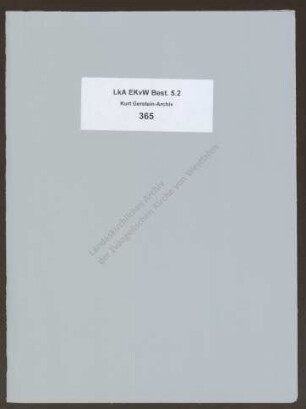 Auszüge aus Briefen von Kurt Gerstein an Elfriede Gerstein, zusammengestellt von Elfriede Gerstein (Durchschlag)