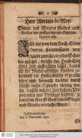 Herr Adrian de Mey/ Diener des Wortes Gottes und Rector der auffgerichteten Schulen schreibet also: