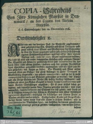 Copia - Schreibens Von Ihro Königlichen Majestät in Dennemarck, an des Czaarn von Moscau Majestät : d. d. Coppenhagen, den 22. Decembris 1716