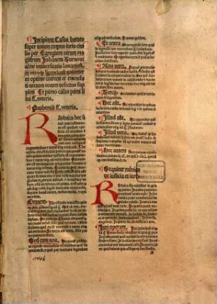 Jncipiunt Casus breues super totum corpus iuris ciuilis per Egregium virum magistrum Joha[n]nem Turnout alme vniuersitatis louanien[sis] in vtroq[ue] licenciatu[m] notanter et optime correcti et emendati necnon eorum defectus suppleti Et primo casus primi libri ff. veteris.