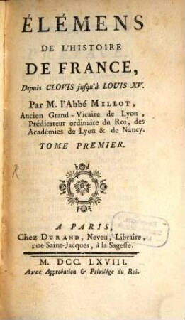 Élémens de l'histoire de France : depuis Clovis jusqu'à Louis XV, 1